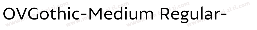 OVGothic-Medium Regular字体转换